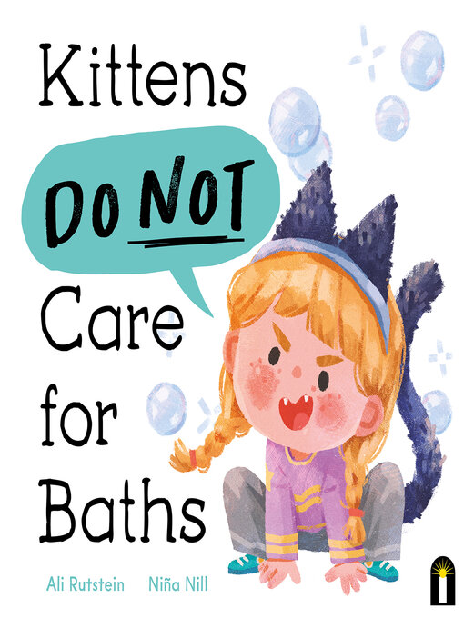 Title details for Kittens Do Not Care for Baths by Ali Rutstein - Available